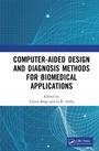 Cover: Computer-aided Design and Diagnosis Methods for Biomedical Applications - CRC Press