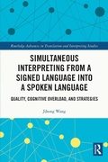 Cover: Simultaneous Interpreting from a Signed Language into a Spoken Language - Routledge