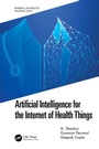 Cover: Artificial Intelligence for the Internet of Health Things - CRC Press
