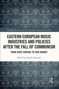 Abbildung von: Eastern European Music Industries and Policies after the Fall of Communism - Routledge
