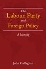 Cover: The Labour Party and Foreign Policy - Routledge