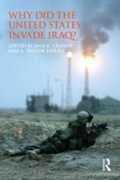 Cover: Why Did the United States Invade Iraq? - Routledge