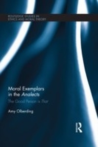 Abbildung von: Moral Exemplars in the Analects - Routledge