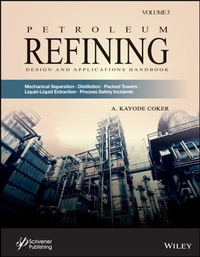 Enlarge image Cover: Petroleum Refining Design and Applications Handbook, Volume 3 - Wiley