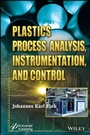 Cover: Plastics Process Analysis, Instrumentation, and Control - Wiley