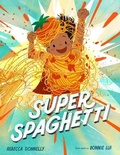 Cover: Super Spaghetti - St Martin's Press