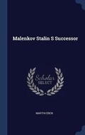 Cover: Malenkov Stalin S Successor - Sagwan Press