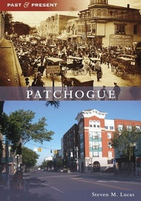 Enlarge image Cover: Patchogue - Arcadia Publishing (SC)
