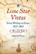 Cover: Lone Star Vistas - University of Texas Press