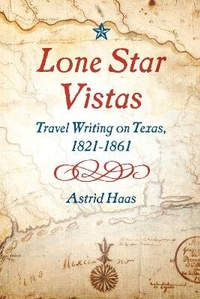 Abbildung von: Lone Star Vistas - University of Texas Press