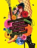 Cover: Assuming the Ecosexual Position - University of Minnesota Press