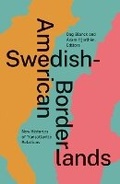 Cover: Swedish-American Borderlands - University of Minnesota Press