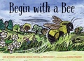 Cover: Begin with a Bee - University of Minnesota Press