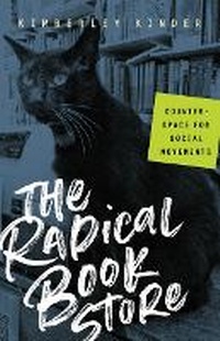 Enlarge image Cover: The Radical Bookstore - University of Minnesota Press