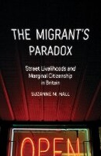 Enlarge image Cover: The Migrant's Paradox - University of Minnesota Press