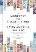 Cover: A Monetary and Fiscal History of Latin America, 1960-2017 - University of Minnesota Press