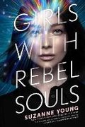 Cover: Girls with Rebel Souls: Volume 3 - Simon & Schuster Children's Publishing