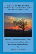Cover: The Sins of the Father Shall Visit the Son Until the Seventh Generation - AUTHORHOUSE