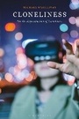 Cover: Cloneliness - Bloomsbury Academic USA