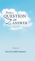 Cover: From A Question 2 An Answer - FriesenPress