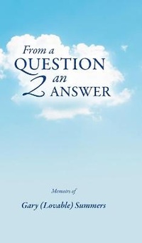 Enlarge image Cover: From A Question 2 An Answer - FriesenPress