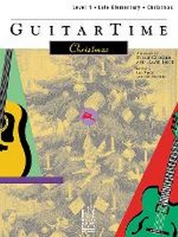 Enlarge image Cover: GuitarTime Christmas, Level 1, Pick Style - FJH Music Co, Inc