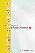 Cover: The Thoughtless Design of Everyday Things - J Ross Publishing