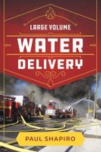 Abbildung von: Large Volume Water Delivery - Fire Engineering Books
