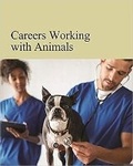 Cover: Careers Working with Animals - H.W. Wilson Publishing Co.