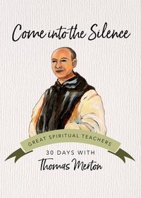 Enlarge image Cover: Come Into the Silence - Ave Maria Press