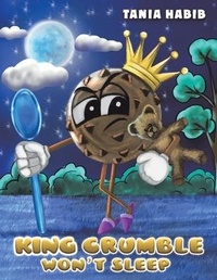 Abbildung von: King Crumble Won't Sleep - Austin Macauley Publishers LLC