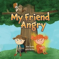 Enlarge image Cover: My Friend Angry - Beaver's Pond Press