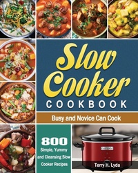 Abbildung von: Slow Cooker Cookbook - Terry H. Lyda