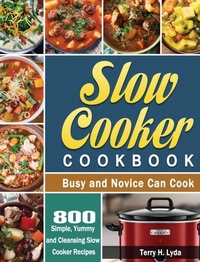 Abbildung von: Slow Cooker Cookbook - Terry H. Lyda
