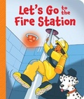 Cover: Let's Go to the Fire Station - Sequoia Kids Media