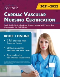 Abbildung von: Cardiac Vascular Nursing Certification Study Guide - Ascencia Test Prep