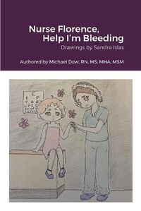 Enlarge image Cover: Nurse Florence, Help I'm Bleeding - Lulu.com