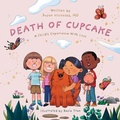Cover: The Death of Cupcake - Conscious Books