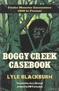 Cover: Boggy Creek Casebook - Legendscape Publishing