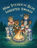 Cover: How Steven The Bear Invented S'mores - Piper's Legacy INC