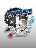 Cover: Charlie's Space Adventure - Rotenberg Consulting LLC