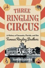 Cover: Three Ringling Circus - Pineapple Press Inc.,U.S.