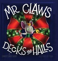Cover: Mr. Claws Decks the Halls - Lindsey Coker Luckey
