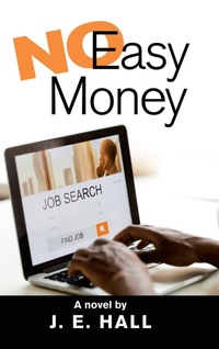 Enlarge image Cover: No Easy Money - AUTHORHOUSE
