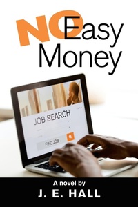 Enlarge image Cover: No Easy Money - AUTHORHOUSE