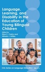 Cover: Language, Learning, and Disability in the Education of Young Bilingual Children - Multilingual Matters