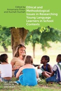 Cover: Ethical and Methodological Issues in Researching Young Language Learners in School Contexts - Multilingual Matters