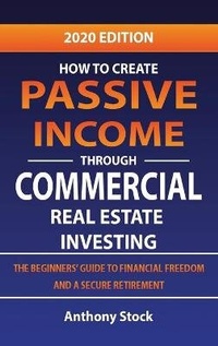 Enlarge image Cover: How to Create Passive Income through Commercial Real Estate Investing - Sara Bormetti