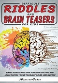Cover: Difficult Riddles And Brain Teasers For kids - Charlie Creative Lab Ltd