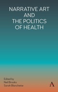 Cover: Narrative Art and the Politics of Health - Anthem Press